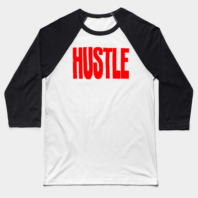 Hustle 1 Baseball T-Shirt by Spenceless Designz